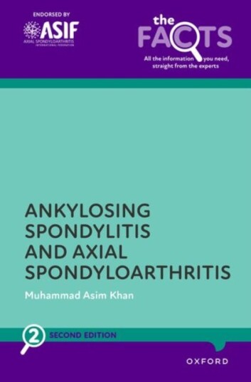 Ankylosing Spondylitis And Axial Spondyloarthritis Av Muhammad Asim (Professor Emeritus Of Medicine Case Western Reserve University Cleveland Ohio Usa