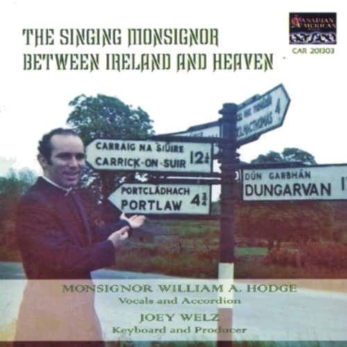 Monsignor Hodge William Between Ireland & Heaven CD