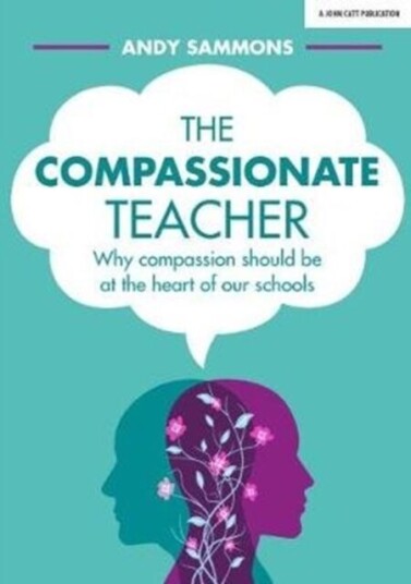 The Compassionate Teacher Av Andy Sammons