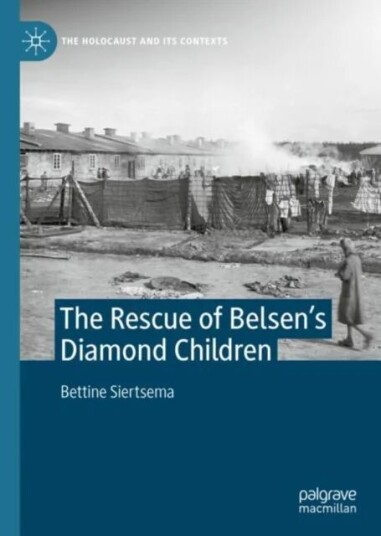 The Rescue Of Belsen¿s Diamond Children Av Bettine Siertsema