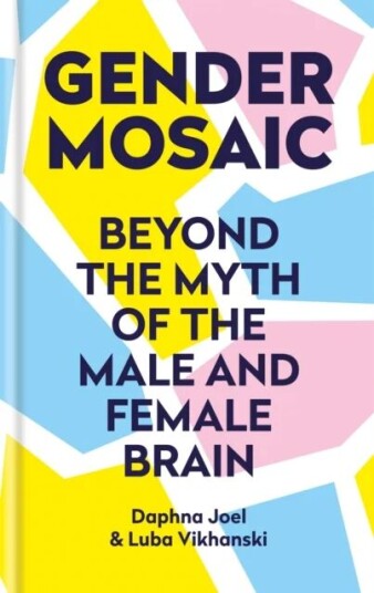 Gender Mosaic Av Prof. Daphna Joel, Luba Vikhanski
