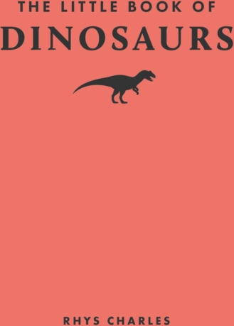 The Little Book of Dinosaurs