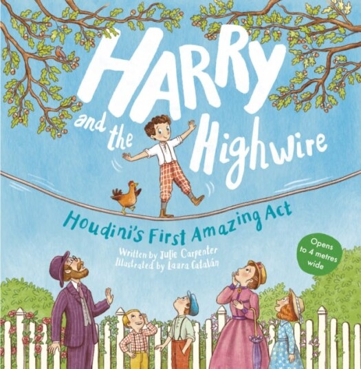 Harry and the Highwire Houdini's First Amazing Act