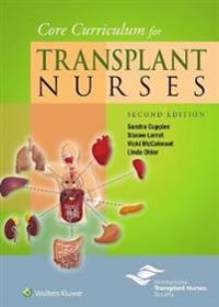 Core Curriculum For Transplant Nurses Av Dr. Sandra A. Rn Phd Faan Cupples, Stacee Lerret, Vicki Mccalmont, Linda Ohler