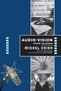 Chion, Michel Audio-Vision: Sound on Screen (023118588X)