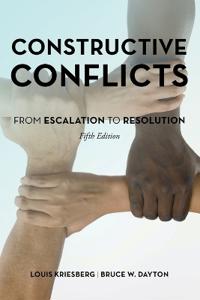 Kriesberg Louis Constructive Conflicts
