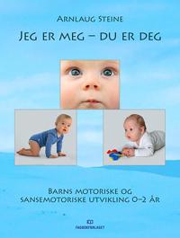 Jeg Er Meg - Du Er Deg Av Arnlaug Steine