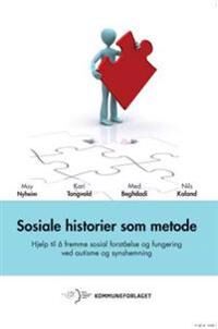 Sosiale Historier Som Metode Av Med Beghdadi, Nils Kaland, May Nyheim, Kari Tangvold