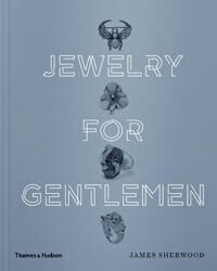 Jewelry For Gentlemen Av James Sherwood