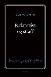 Dostojevskij Fjodor M. Forbrytelse og straff