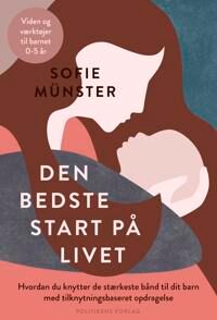 Münster Sofie Den bedste start på livet Münster Sofie Den bedste start på livet