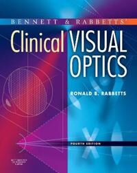Rabbetts Ronald B. Bennett and Rabbett's Clinical Visual Optics