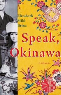 Speak, Okinawa Av Elizabeth Miki Brina Speak, Okinawa Av Elizabeth Miki Brina