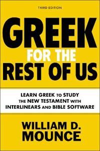 Greek For The Rest Of Us, Third Edition Av William D. Mounce