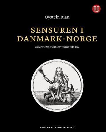 Sensuren I Danmark-Norge Av Øystein Rian Sensuren I Danmark-Norge Av Øystein Rian