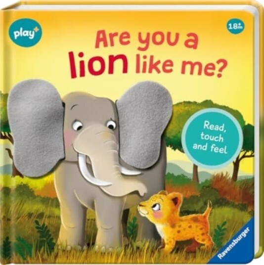 Ravensburger Play+ Infant & Toddler Are you a Lion like me? Read, touch and feel Ravensburger Play+ Infant & Toddler Are you a Lion like me? Read, touch and feel