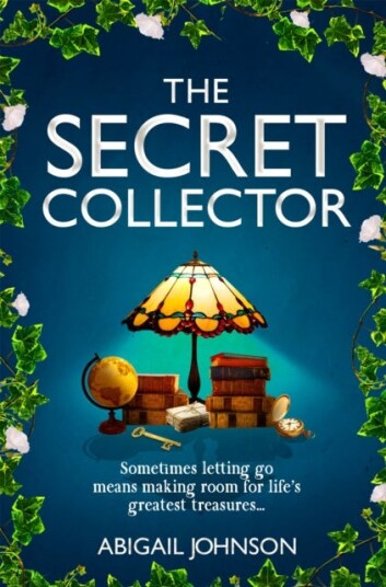 The Secret Collector A Charming, Moving Novel about Friendship and Hope The Secret Collector A Charming, Moving Novel about Friendship and Hope