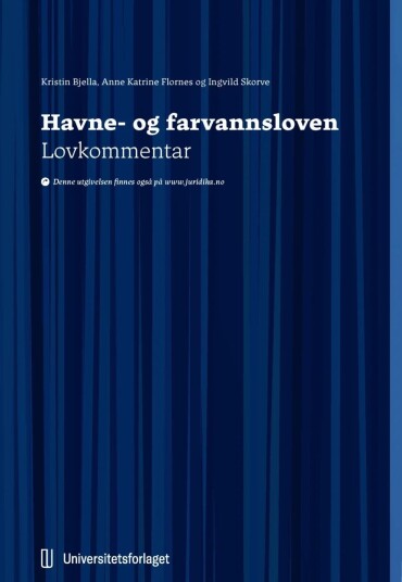 Havne- Og Farvannsloven Av Kristin Bjella, Anne Katrine Flornes, Ingvild Skorve