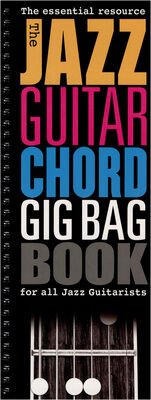 The Jazz Guitar Chord Gig Bag Book Av Hal Leonard Publishing Corporation