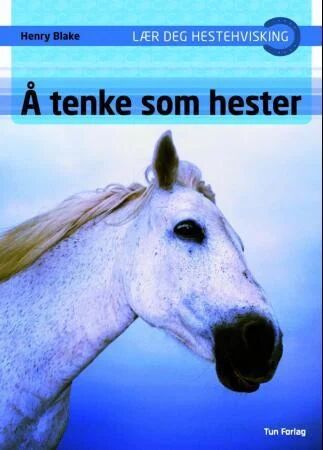 Å Tenke Som Hester Av Henry Blake