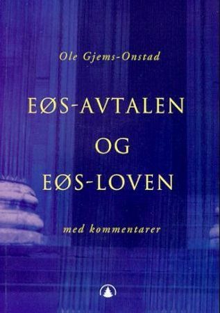 EØS-avtalen og EØS-loven med kommentarer