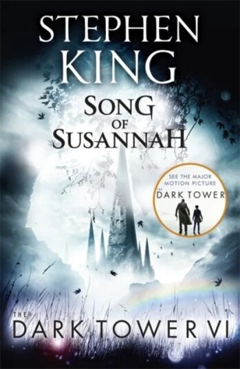 The Dark Tower Vi: Song Of Susannah Av Stephen King