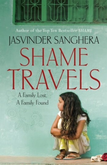 Shame Travels Av Jasvinder Sanghera