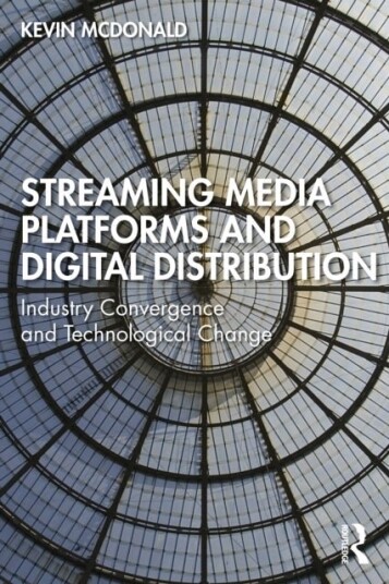 Streaming Media Platforms and Digital Distribution Streaming Media Platforms and Digital Distribution