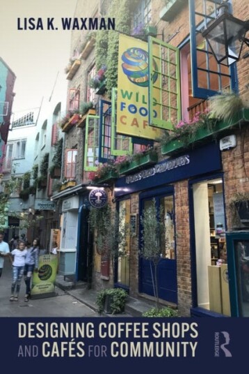 Designing Coffee Shops And Cafes For Community Av Lisa Waxman