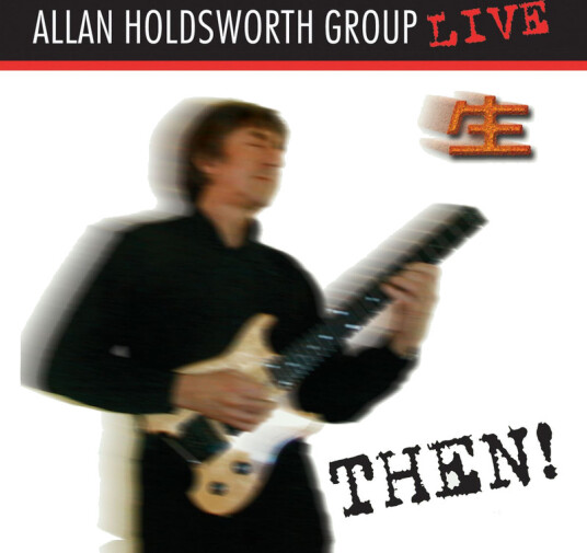 Allan Holdsworth Then! Live In Tokyo 1990 CD