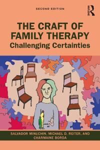 The Craft Of Family Therapy Av Salvador Minuchin