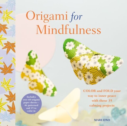 Origami For Mindfulness Av Mari Ono