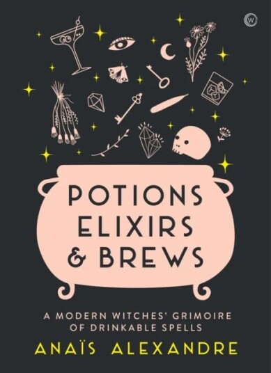 Potions, Elixirs & Brews Av Anais Alexandre