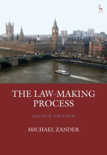 The Law-Making Process Av Professor Michael Qc (London School Of Economics And Political Science (Emeritus)) Zander
