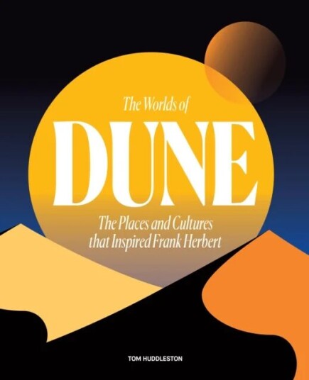 The Worlds Of Dune Av Tom Huddleston