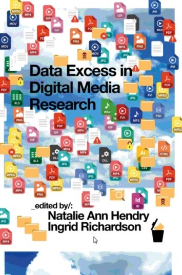 Data Excess in Digital Media Research Data Excess in Digital Media Research