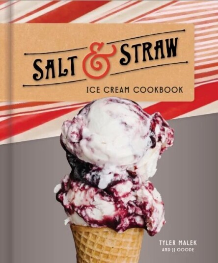 Salt And Straw Ice Cream Cookbook Av Tyler Malek, J.J. Goode