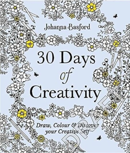 30 Days Of Creativity: Draw, Colour And Discover Your Creative Self Av Johanna Basford
