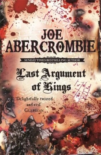 Last Argument Of Kings Av Joe Abercrombie
