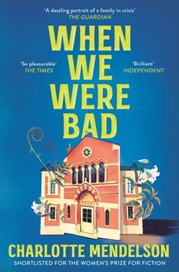 When We Were Bad Av Charlotte Mendelson When We Were Bad Av Charlotte Mendelson
