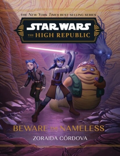 Star Wars: The High Republic: Beware the Nameless Star Wars: The High Republic: Beware the Nameless