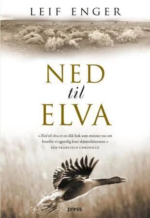 Ned Til Elva Av Leif Enger