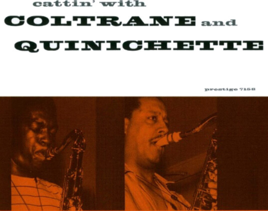 John Coltrane Cattin With Coltrane & Quinichette + 1 CD