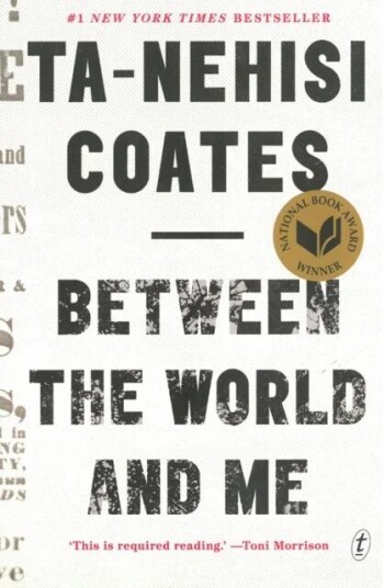Between The World And Me Av Ta-Nehisi Coates