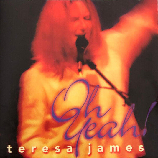 Teresa James Oh Yeah! CD
