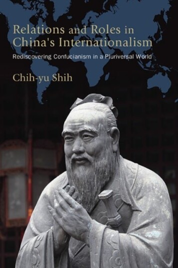 Relations and Roles in China's Internationalism Relations and Roles in China's Internationalism