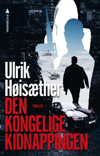 Den Kongelige Kidnappingen Av Ulrik Høisæther
