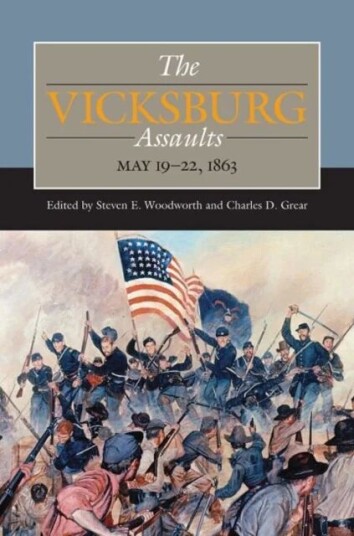 The Vicksburg Assaults The Vicksburg Assaults