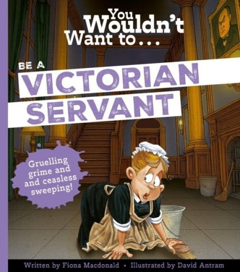 You Wouldn't Want To Be A Victorian Servant You Wouldn't Want To Be A Victorian Servant