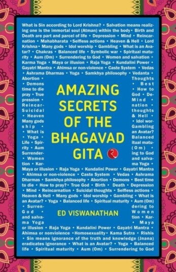 Amazing Secrets of the Bhagavad Gita Amazing Secrets of the Bhagavad Gita